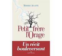 Petit Frère l'Orage - Marieke Aucante - Albin Michel - broché - Roman