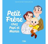Petit Frère - Chez Papi et Mamie - Dès 3 ans