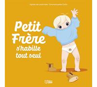 Petit frère s' habille tout seul - Dès 3 ans