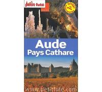Petit Futé Aude Pays Cathare - Edition 2014-2015