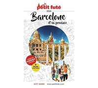 Petit Futé Barcelone Et Sa Province (1 Plan Détachable) - City Guide 2024