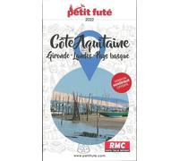 Petit Futé Côte Aquitaine - Gironde - Landes - Pays Basque - Edition 2022