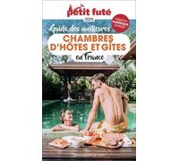 Petit Futé Guide Des Meilleures Chambres D'hôtes Et Gîtes En France