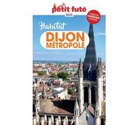 Guide Habitat Dijon 2025 Petit Futé