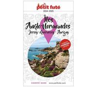 Petit Futé Iles Anglo-Normandes - Jersey - Guernesey - Aurigny - Country Guide 2024-2025