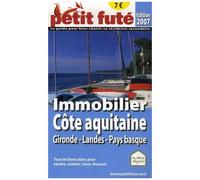 Petit Futé Immobilier Côte Aquitaine Gironde-Landes-Pays Basque - Edition 2007