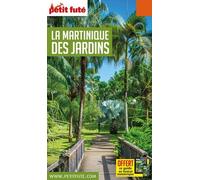 Guide Martinique des Jardins 2021 Petit Futé