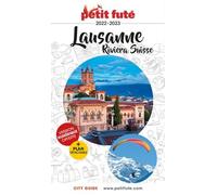Guide Lausanne 2022-2023 Petit Futé: RIVIERA SUISSE
