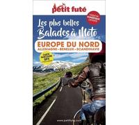 Balades à Moto Europe du Nord 2023 Petit Futé: Allemagne-Benelux-Scandinavie