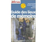 Petit Futé Lieux De Mémoire - Edition 2014-2015