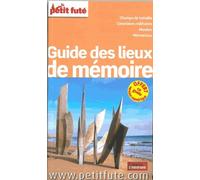 Petit Futé Lieux De Mémoire En France - Edition 2015