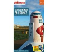 Petit Futé Lieux De Mémoire En France - Edition 2019