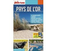 Petit Futé Pays De L'or - Edition 2019