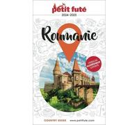 Petit Futé Roumanie - Country Guide 2024-2025