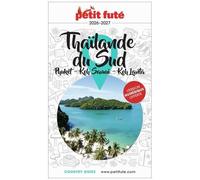 Petit Futé Thaïlande Du Sud - Phuket, Koh Samui, Koh Lanta - Country Guide 2026-2027