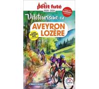 Petit Futé Vélotourisme En Aveyron-Lozère
