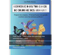 Petit Génie - Mon cahier de coloriage des animaux (dès 3 ans): Plus de 50 animaux à colorier, répartis par thèmes (sauvages, domestiques, oiseaux, marins…)