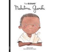 Petit & grand - Mahatma Gandhi Maria Isabel Sánchez Vegara (Auteur), Albert Arrayas (Illustration)