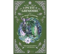 Petit Grimoire De Magie Naturelle