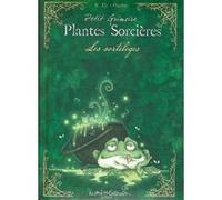 Petit grimoire plantes sorcières - les sortilèges Charline (Auteur), Richard Ely (Auteur)