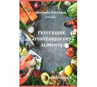 Petit guide ayurvédique des aliments