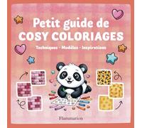 Petit guide de cosy coloriages: Techniques - Modèles - Inspirations