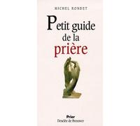 Petit Guide De La Prière