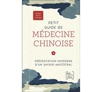 Petit guide de médecine chinoise - Présentation moderne d'un savoir ancestral - Misha Ruth Cohen - Chariot D'or Eds - broché - Guide