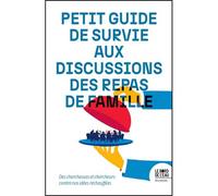 Petit guide de survie aux discussions des repas de famille - Clément Reversé - Le Bord De L'eau Eds - broché - Anthologie
