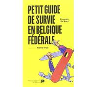 Petit guide de survie en Belgique fédérale