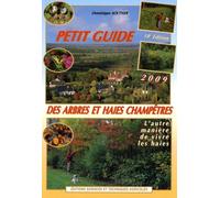 Petit Guide Des Arbres Et Haies Champêtres - L'autre Manière De Vivre Les Haies
