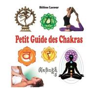 Hélène Lacour – Petit Guide des Chakras – Broché – Cristal