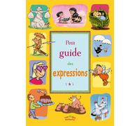 Petit guide des expressions - Pascale Cheminée - Rue Des Enfants - broché - Dictionnaire et encyclopédie