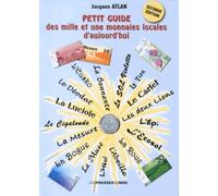 Petit Guide Des Mille Et Une Monnaies Locales D'aujourd'hui
