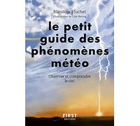 Petit Guide des phénomènes météo – Observer et comprendre la météo – First