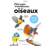 Petit guide d'identification des oiseaux - Felix Weiß - Larousse - broché - Guide