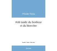 Petit Guide du bonheur et du bien-être