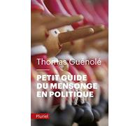 Petit guide du mensonge en politique