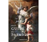 Petit guide du paradis - Michel Legrain - Armand Colin - broché - Essai