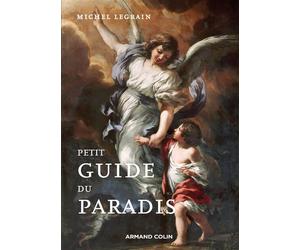 Petit guide du paradis - Michel Legrain - Armand Colin - broché - Essai