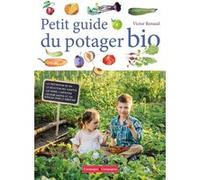 Petit Guide Du Potager Bio