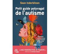Petit guide Polyvagal de l'Autisme - Comprendre et accompagner l'autisme grâce à la Théorie Polyvagale