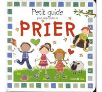 Petit Guide Pour Apprendre À Prier