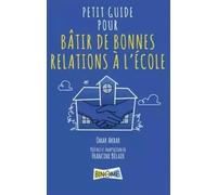 Petit guide pour batir de bonnes relations a l’ecole