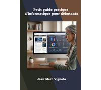 Petit guide pratique d’informatique pour débutants