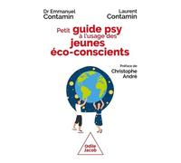 Petit Guide Psy À L'usage Des Jeunes Éco-Conscients - Crise Écologique, Espérer Quand Même