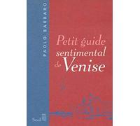 Petit guide sentimental de Venise