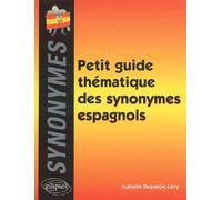 Petit Guide Thématique Des Synonymes Espagnols