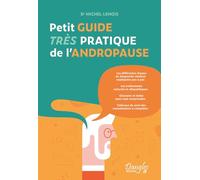Petit guide très pratique de l'andropause