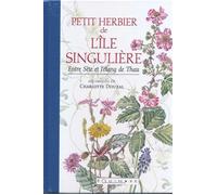 Petit herbier de l'île singulière - entre Sète et l'étang de Thau Entre Sète et l'étang de Thau - Charlotte Douzal - Equinoxe - relié - Guide
